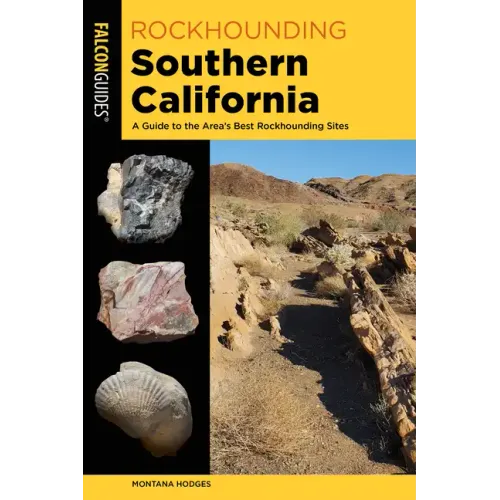 Rockhounding Southern California