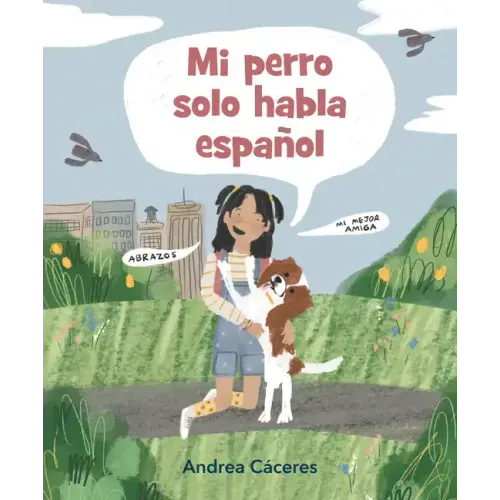 Mi Perro Solo Habla Español