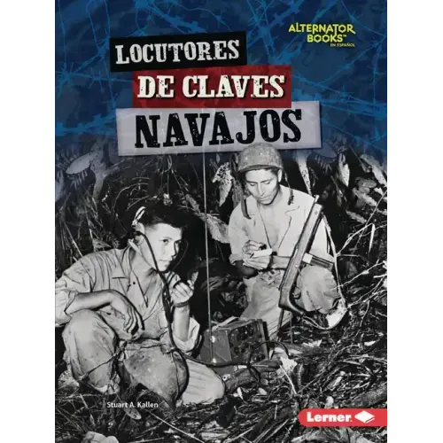 Locutores de Claves Navajos (Navajo Code Talkers)