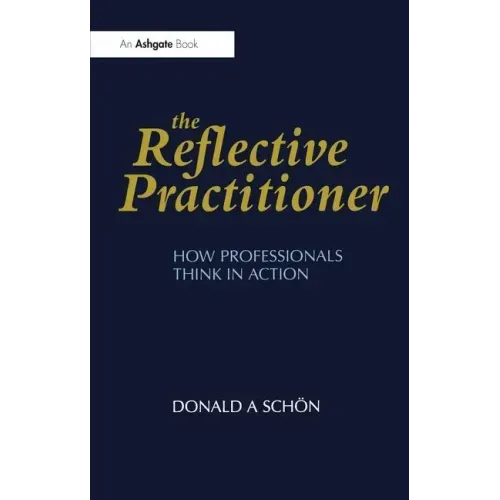 The Reflective Practitioner