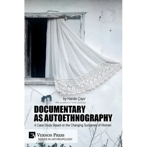 Documentary as Autoethnography: A Case Study Based on the Changing Surnames of Women