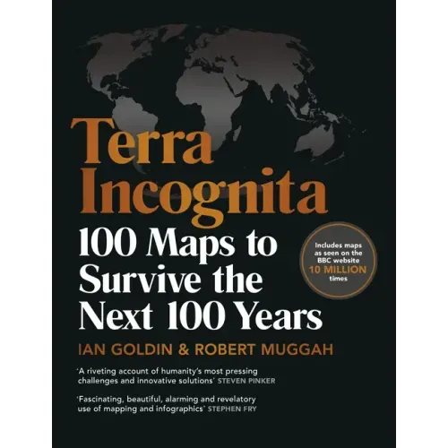 Terra Incognita: 100 Maps to Survive the Next 100 Years
