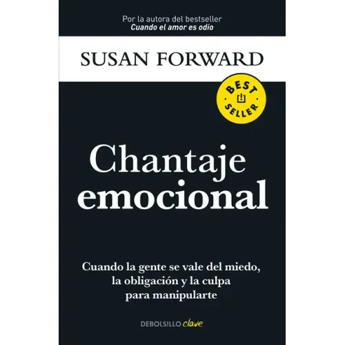 Chantaje Emocional / Emotional Blackmail