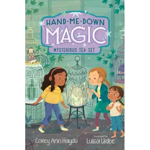 Hand-Me-Down Magic #4: Mysterious Tea Set