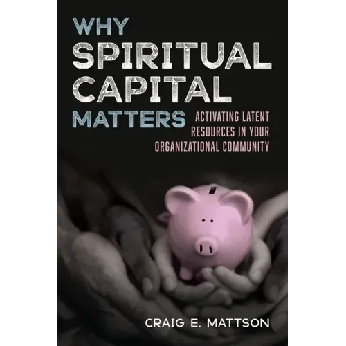 Why Spiritual Capital Matters