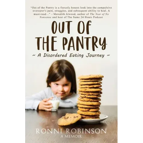 Out of the Pantry: A Disordered Eating Journey