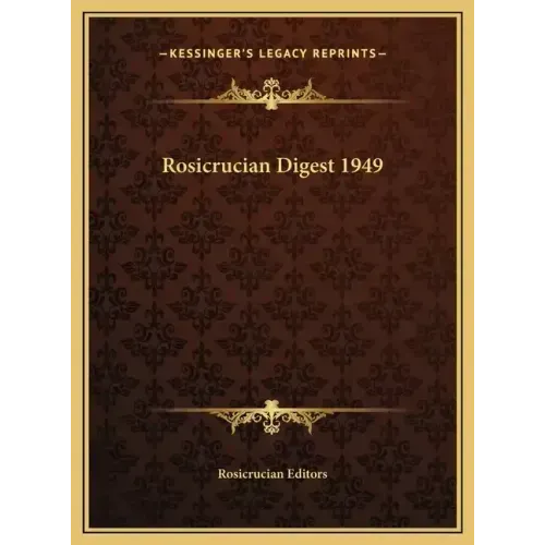 Rosicrucian Digest 1949
