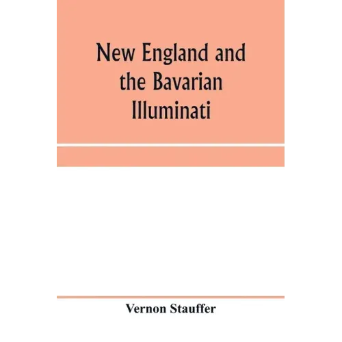 New England and the Bavarian Illuminati