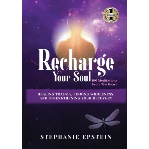 RECHARGE YOUR SOUL - 100 Meditations From the Heart