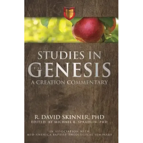 Studies in Genesis 1-11: A Creation Commentary