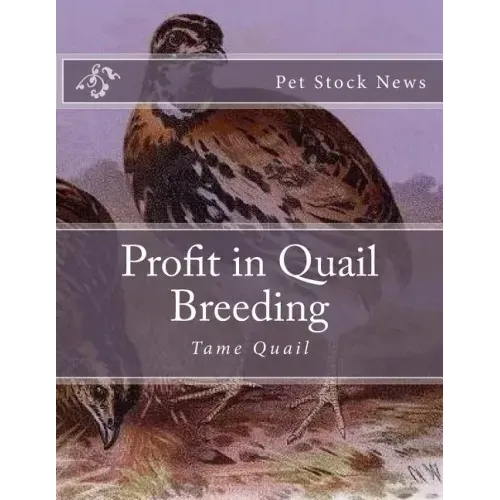 Profit in Quail Breeding: Tame Quail