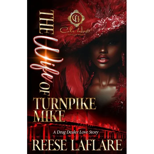 The Wife Of Turnpike Mike: A Drug Dealer Love Story: An African American Romance