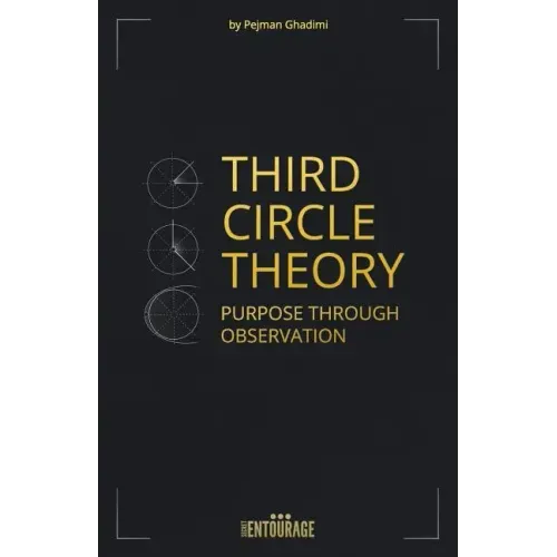 Third Circle Theory: Purpose Through Observation