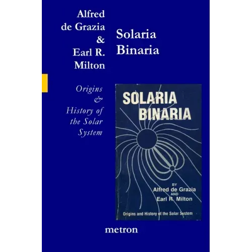 Solaria Binaria: Origins and History of the Solar System