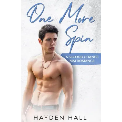 One More Spin: A Second Chance MM Romance