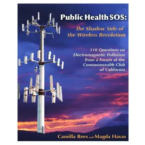 Public Health Sos: The Shadow Side Of The Wireless Revolution