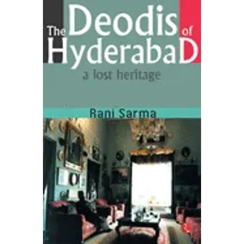 The Deodis of Hyderabad a Lost Heritage
