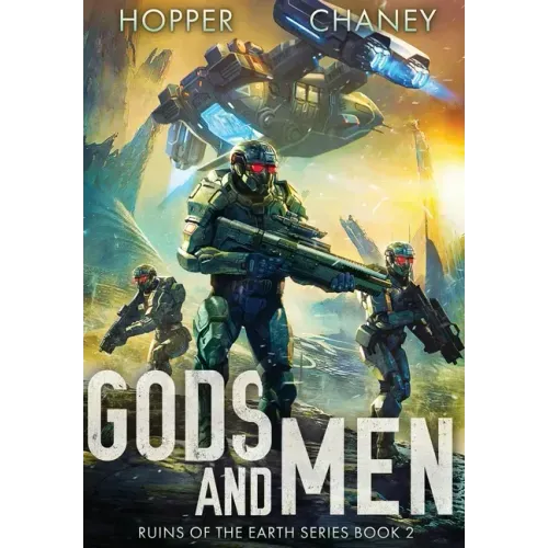 Gods and Men (Ruins of the Earth Series Book 2)