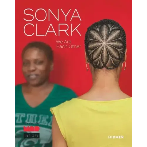 Sonya Clark: We Are Each Other