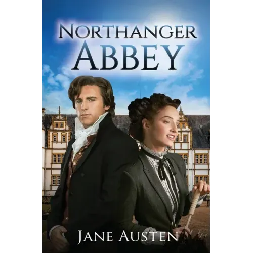 Northanger Abbey (Annotated)