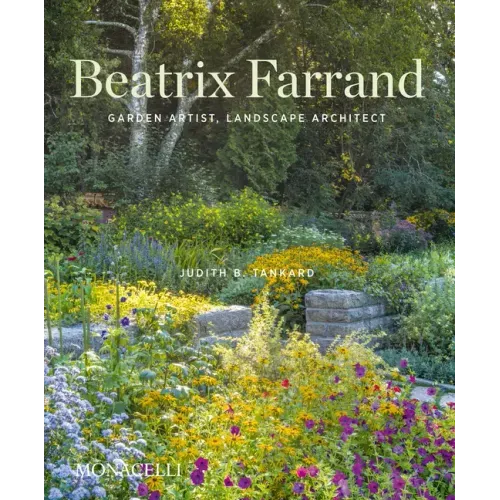Beatrix Farrand: Garden Artist, Landscape Architect