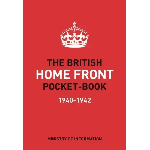 The British Home Front Pocket-Book