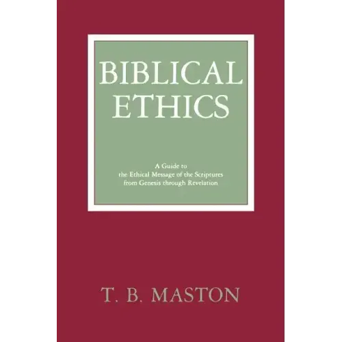 Biblical Ethics
