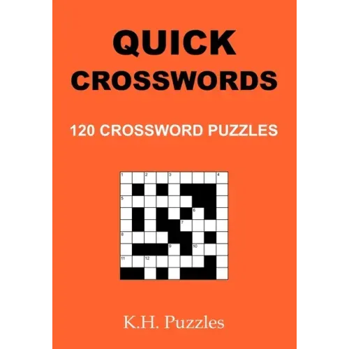 Quick Crosswords: 120 Crossword Puzzles