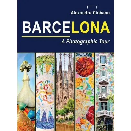 Barcelona a photographic tour