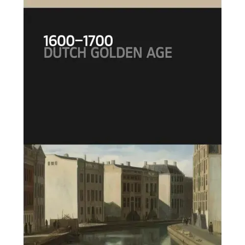 1600-1700: Dutch Golden Age