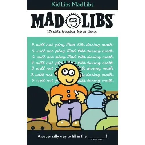 Kid Libs Mad Libs: World's Greatest Word Game