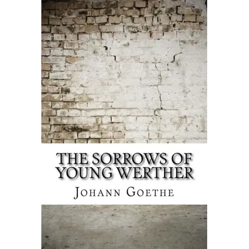 The Sorrows of Young Werther