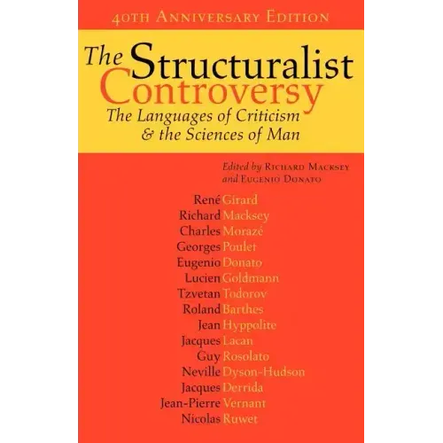 The Structuralist Controversy: The Languages of Criticism and the Sciences of Man