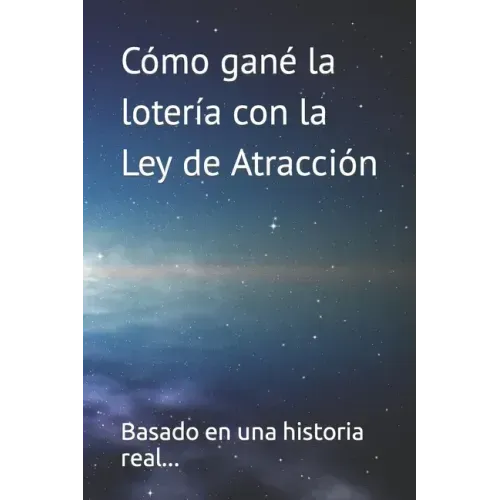 Como gané la loteria con la Ley de Atracción