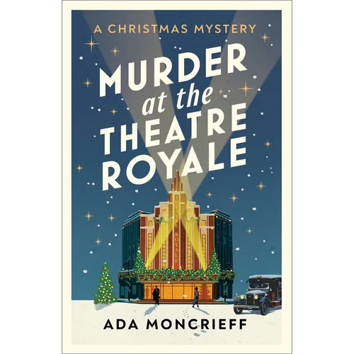 Murder at the Theatre Royale: The Perfect Murder Mystery for Christmas 2022
