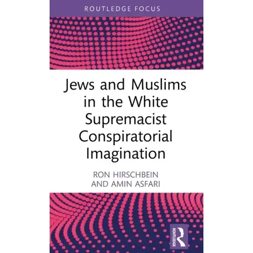 Jews and Muslims in the White Supremacist Conspiratorial Imagination