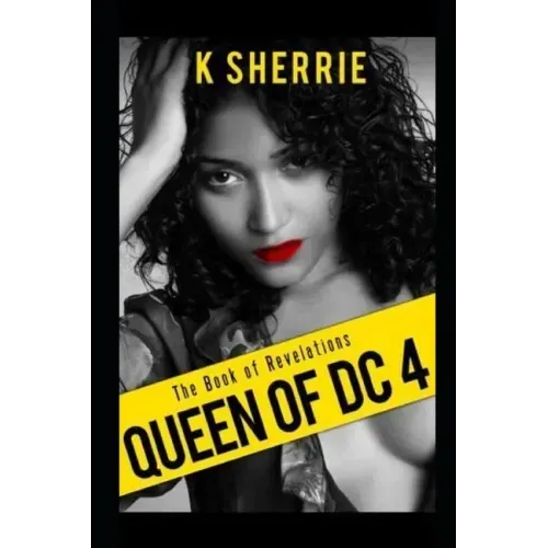 Queen Of DC 4: The Book Of Revelations