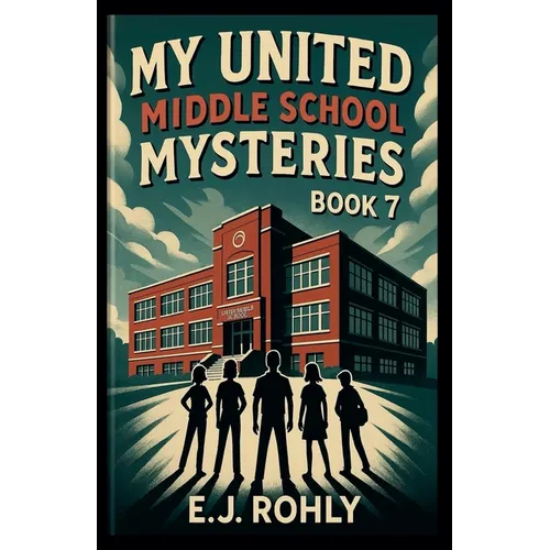 My United Middle School Mysteries Book 7