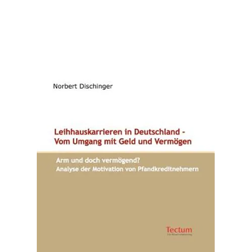 Leihhauskarrieren in Deutschland - Vom Umgang mit Geld und Vermögen
