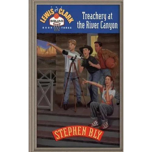 Treachery at the River Canyon