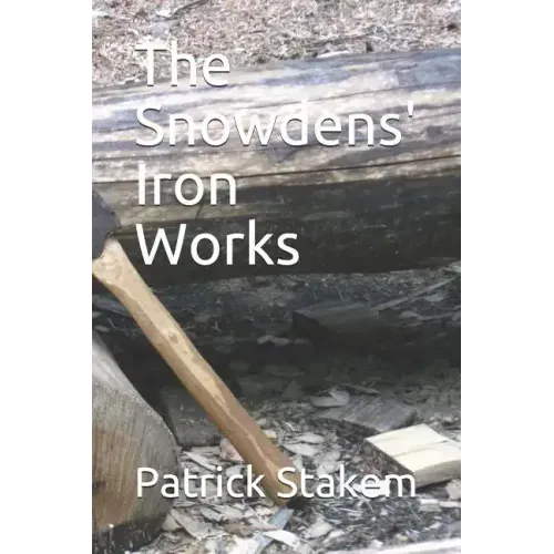 The Snowdens' Iron Works