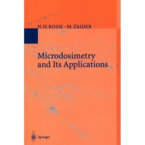 Microdosimetry and Its Applications