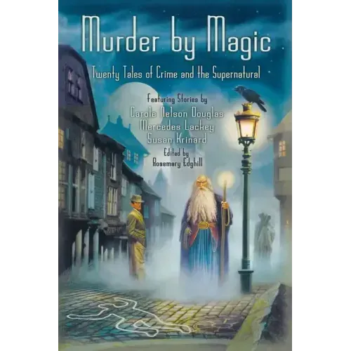Murder by Magic: Twenty Tales of Crime and the Supernatural