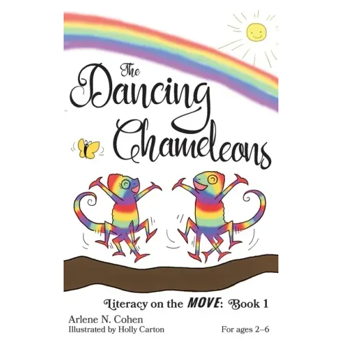 The Dancing Chameleons: Literacy on the Move: Book 1