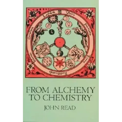 From Alchemy to Chemistry