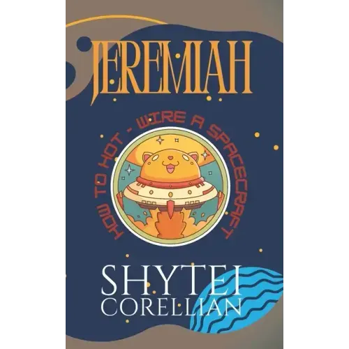 Jeremiah: How to Hot-Wire a Spacecraft