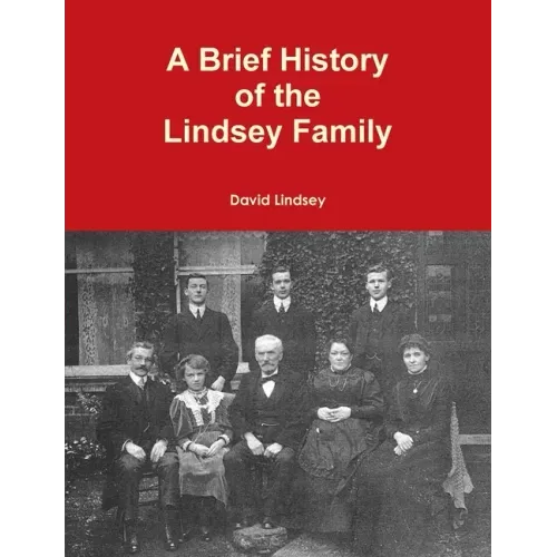 A Brief History of the Lindsey Family