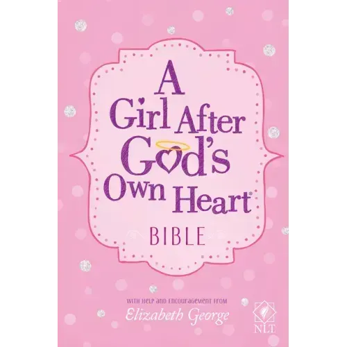A Girl After God's Own Heart Bible