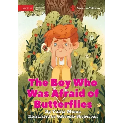 The Boy Who Was Afraid of Butterflies