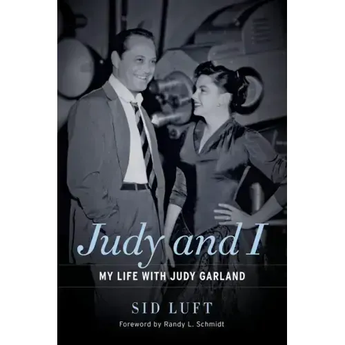 Judy and I: My Life with Judy Garland